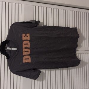 Men's Dude t shirt